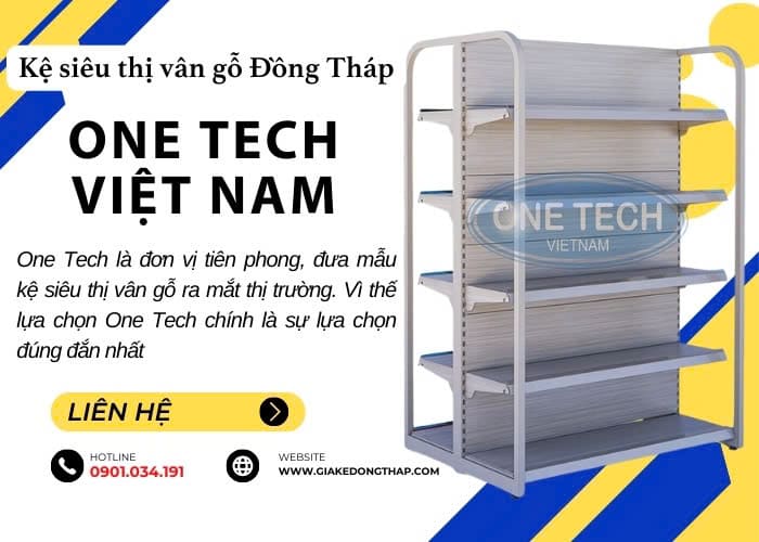 One Tech - Đơn vị sản xuất kệ siêu thị vân gỗ uy tín tại Đồng Tháp